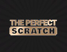 The perfect Scratch
